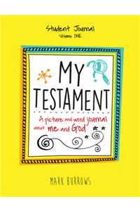 My Testament Student Journal Volume One