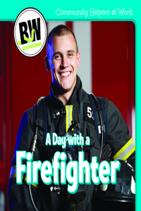 Day with a Firefighter