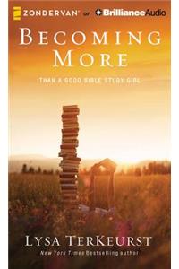 Becoming More Than a Good Bible Study Girl