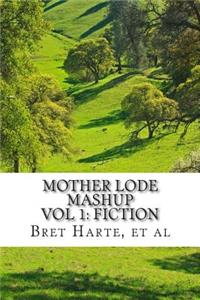 Mother Lode Mashup