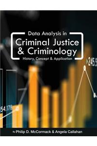 Data Analysis in Criminal Justice and Criminology