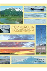 Our Place In the World Around Us
