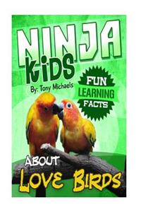 Fun Learning Facts about Love Birds