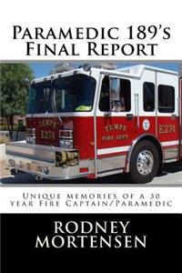 Paramedic 189's Final Report