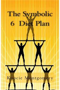 The Symbolic 6 Diet Plan