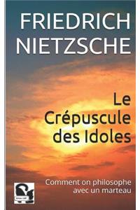 Le Crépuscule des Idoles