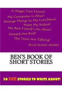 Ben's Book Of Short Stories