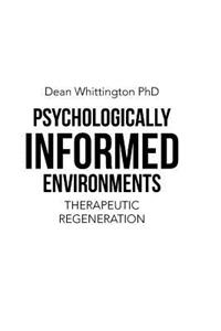 Psychologically Informed Environments