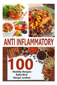 Anti Inflammatory Recipes - 100 Healthy Recipes