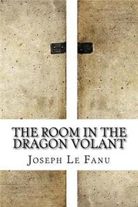 The Room In The Dragon Volant