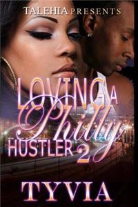 Loving A Philly Hustler 2