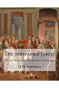 trespasser (1912) A NOVEL by D. H. Lawrence (Original Version): David Herbert Richards Lawrence