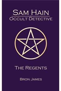 Sam Hain - Occult Detective: #4 the Regents