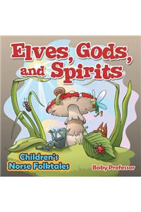 Elves, Gods, and Spirits Children's Norse Folktales