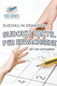 Sudoku Tactil für Erwachsene Sudoku in Spanisch mit 240 Aufgaben!
