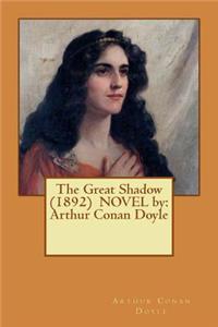 Great Shadow (1892) NOVEL by