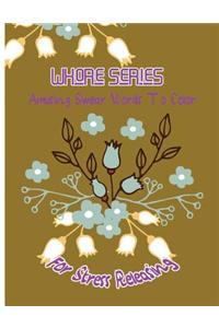 Whore Series