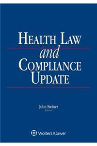 Health Law and Compliance Update