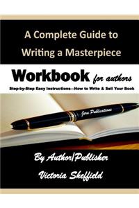 Complete Guide to Writing a Masterpiece