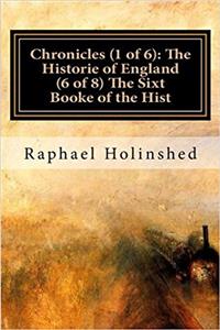 Chronicles: The Historie of England: 6