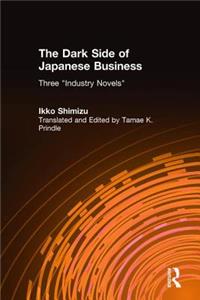 Dark Side of Japanese Business