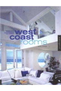 West Coast Rooms: Portfolios of 41 Contemporary Interior Designers and Architects