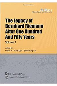 The Legacy of Bernhard Riemann After One Hundred and Fifty Years