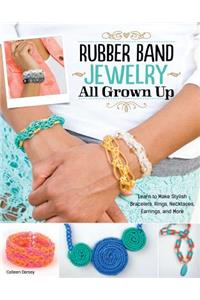 Rubber Band Jewelry All Grown Up