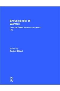 Encyclopedia of Warfare: From the Earliest Times to the Present Day