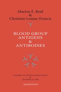 Blood Group Antigens & Antibodies