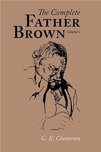 The Complete Father Brown Volume 1, Large-Print Edition