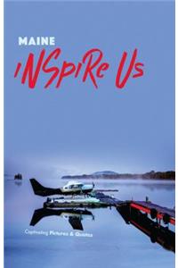 Maine Inspire Us