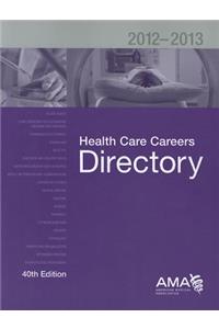 Health Care Careers Directory 2012-2013