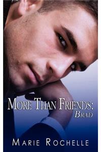 More Than Friends: Brad