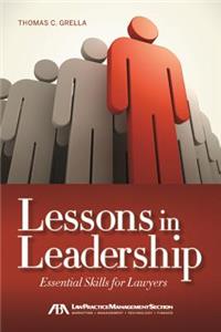 Lessons in Leadership: Essential Skills for Lawyers