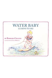 Water Baby Learns to Ski