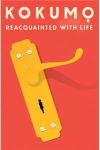 Reacquainted With Life