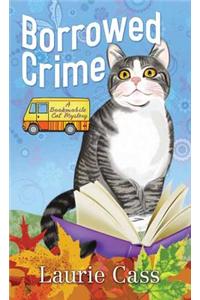 Borrowed Crime: Bookmobile Cat Mysteries
