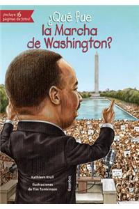 ¿Qué Fue La Marcha de Washington?