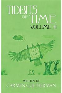 Tidbits of Time Volume III