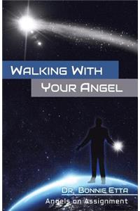 Walking with Your Angel