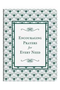 Encouraging Prayers for Every Need