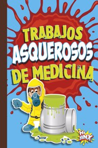 Trabajos Asquerosos de Medicina