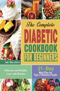 The Complete Diabetic Cookbook for Beginners