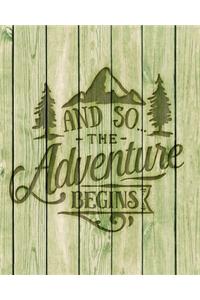 And So The Adventure Begins