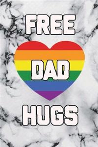 FREE DAD HUGS Notebook for gay pride. LGBT pride doted pages notebook with a community flag rainbow heart (Gay Pride Journals) perfect gift