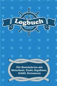 Logbuch für Bootsfahrten mit Motorboot, Yacht, Segelboot, Schiff, Katamaran