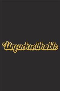 Unfuckwithable