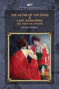 The Altar of the Dead & Lady Barbarina