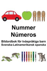 Svenska-Latinamerikansk spanska Nummer/Números Bildordbok för tvåspråkiga barn